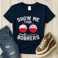 Fathers Day Funny Show Me Your Bobbers Cool Fishing Women's T-Shirt thumb 3