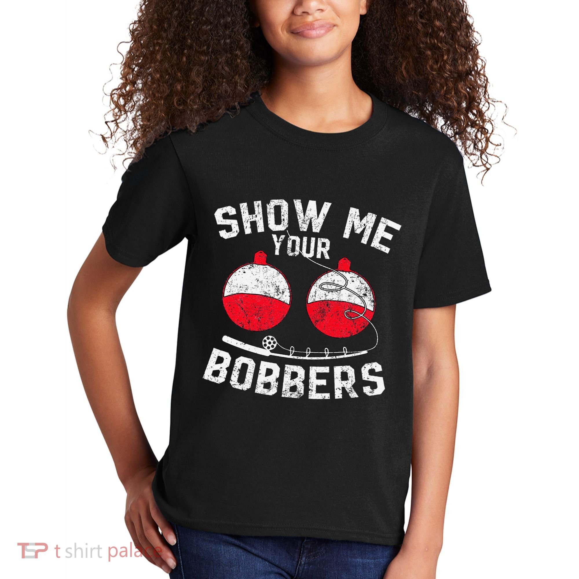 Fathers Day Funny Show Me Your Bobbers Cool Fishing Kids T-Shirt