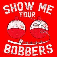 Fathers Day Funny Show Me Your Bobbers Cool Fishing Santa Hat thumb 1