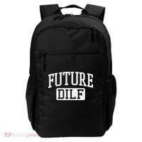 Future DILF Funny DILF for I Love Dilfs Humor Dilf Backpack thumb 0