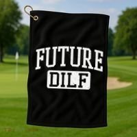 Future DILF Funny DILF for I Love Dilfs Humor Dilf Golf Towel thumb 1