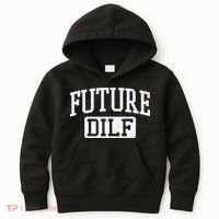 Future DILF Funny DILF for I Love Dilfs Humor Dilf Kids Hoodie thumb 0