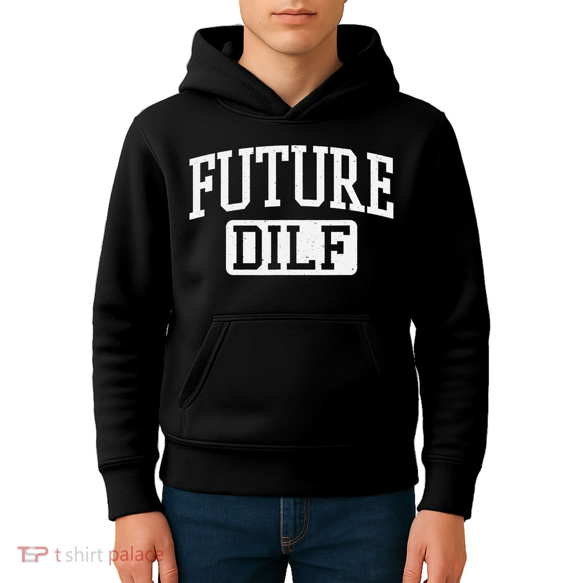 Future DILF Funny DILF for I Love Dilfs Humor Dilf Kids Hoodie