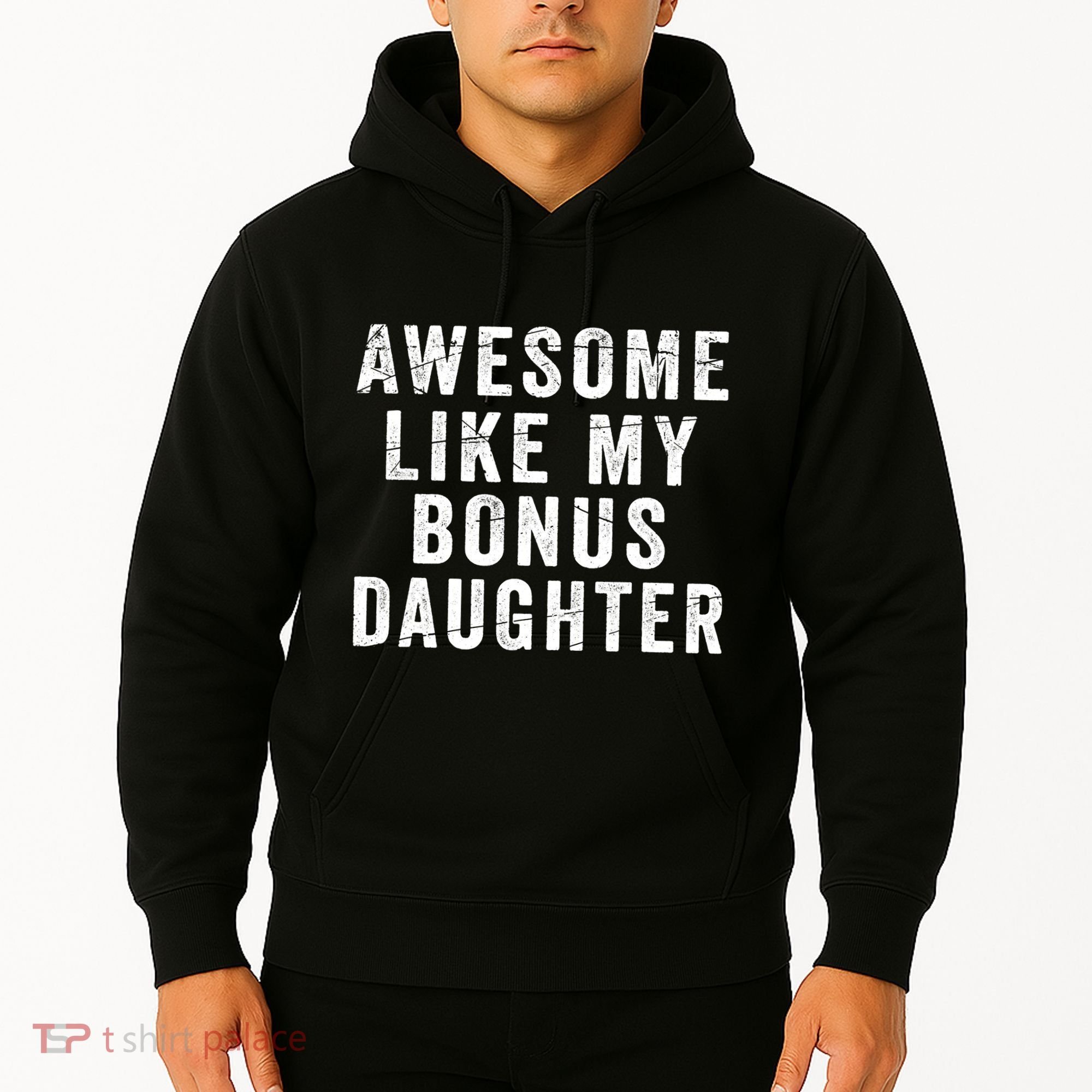 Fathers Day From Stepdaughter Awesome Like My Daughter Hoodie