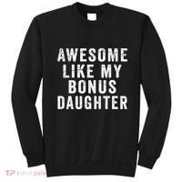 Fathers Day From Stepdaughter Awesome Like My Daughter Sweatshirt thumb 0