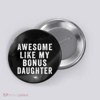 Fathers Day From Stepdaughter Awesome Like My Daughter Button thumb 0