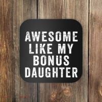 Fathers Day From Stepdaughter Awesome Like My Daughter Coaster thumb 0