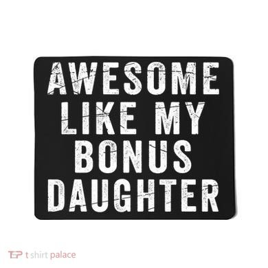 Fathers Day From Stepdaughter Awesome Like My Daughter Mousepad