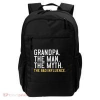 FatherS Day Gift Grandpa The Man The Myth The Bad Influence Backpack thumb 0