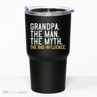 FatherS Day Gift Grandpa The Man The Myth The Bad Influence Tumbler thumb 0