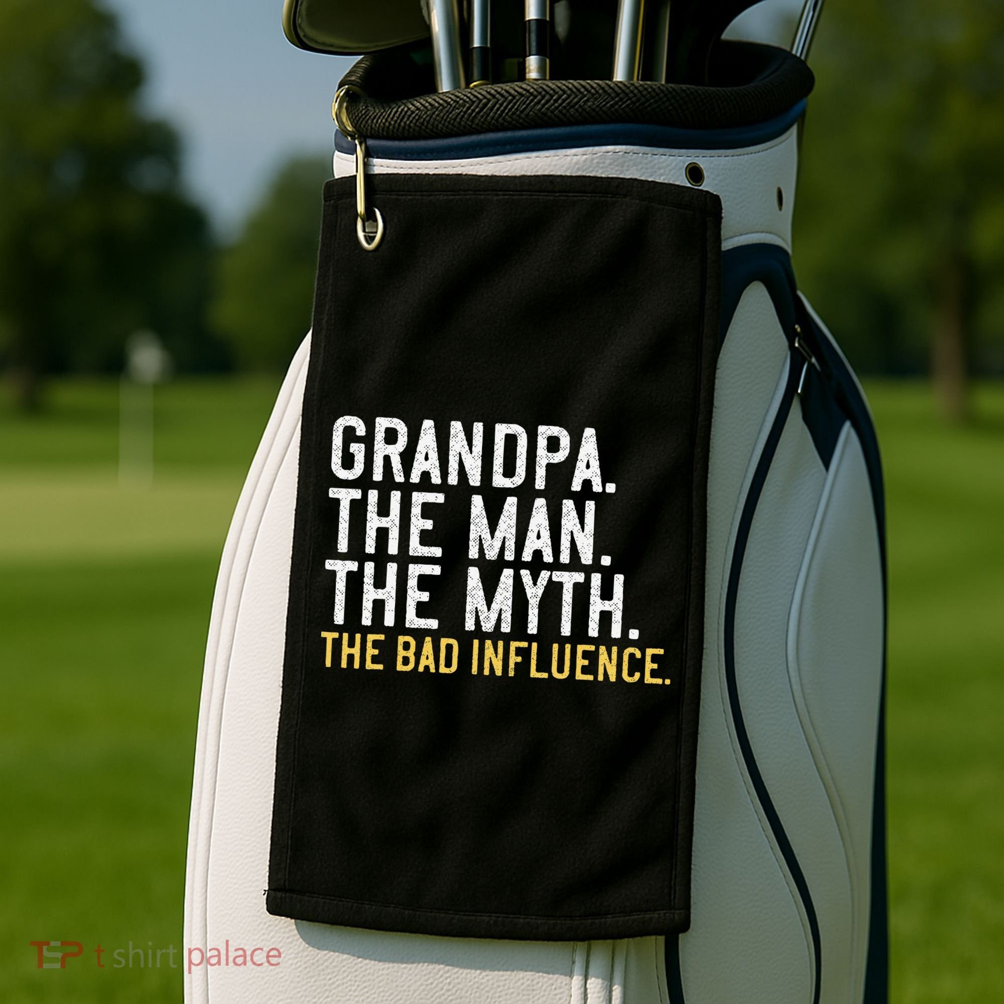 FatherS Day Gift Grandpa The Man The Myth The Bad Influence Golf Towel