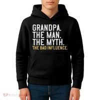 FatherS Day Gift Grandpa The Man The Myth The Bad Influence Kids Hoodie thumb 4