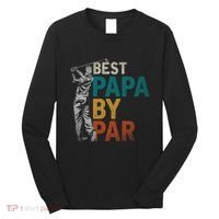 Fathers Day Golfer Dad Golfing Best Papa By Par Funny Golf Long Sleeve Shirt thumb 0