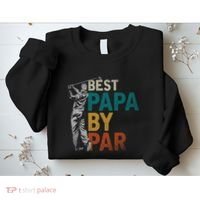 Fathers Day Golfer Dad Golfing Best Papa By Par Funny Golf Sweatshirt thumb 2