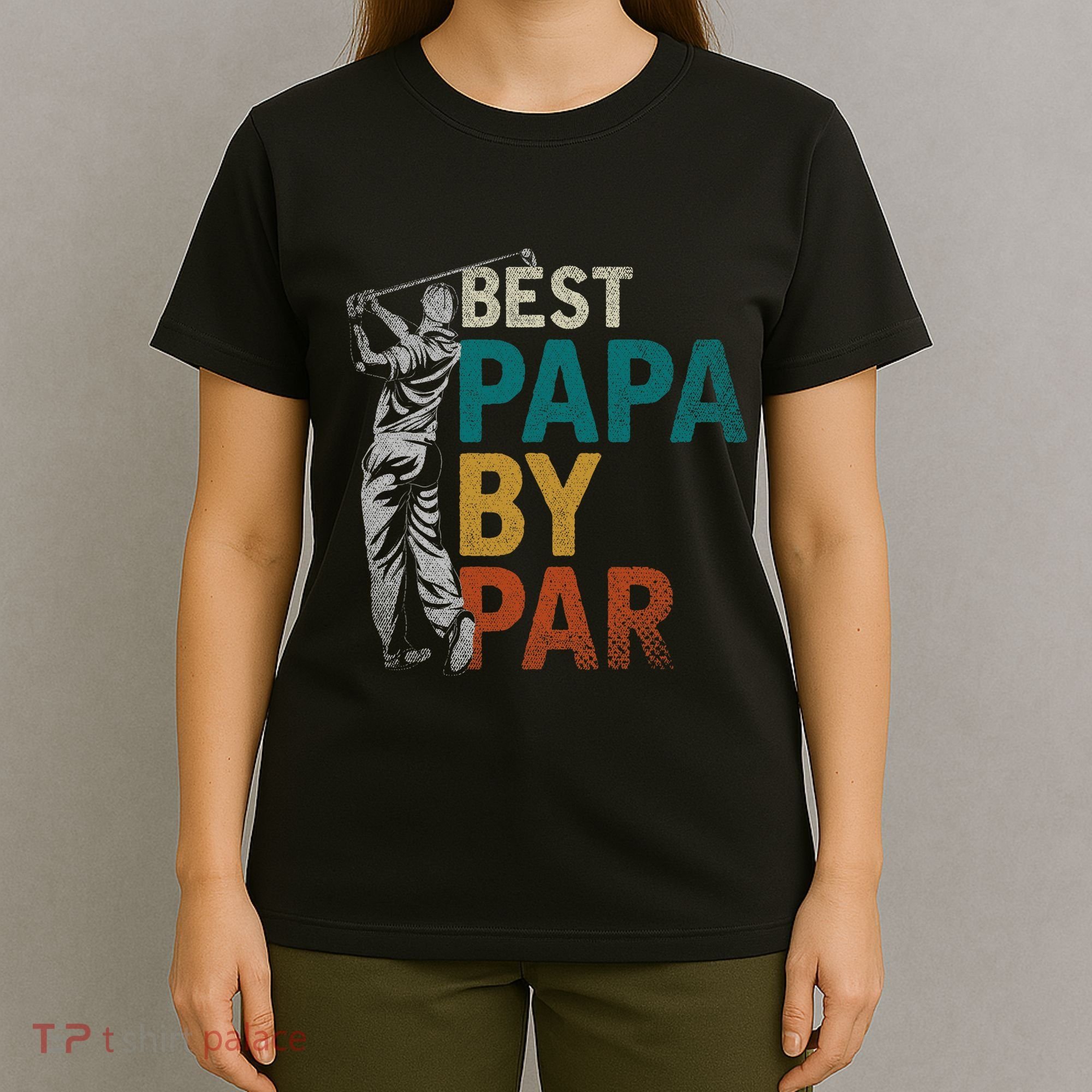 Fathers Day Golfer Dad Golfing Best Papa By Par Funny Golf T-Shirt
