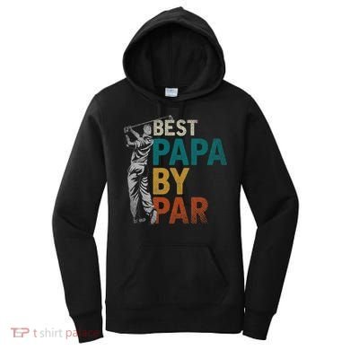 Fathers Day Golfer Dad Golfing Best Papa By Par Funny Golf Women's Hoodie