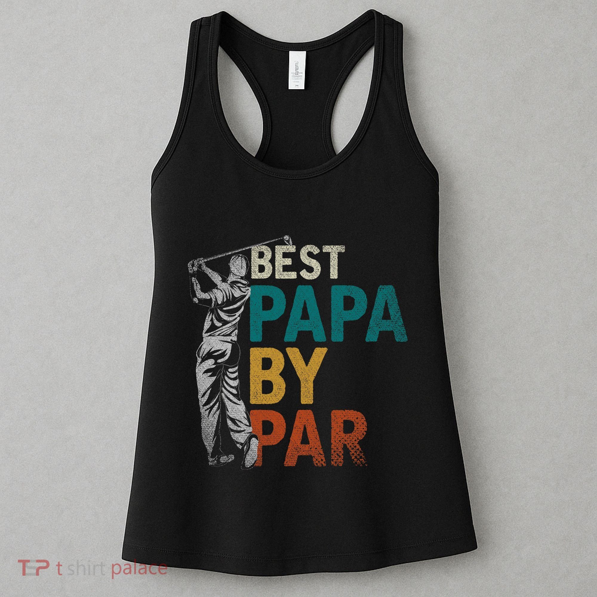 Fathers Day Golfer Dad Golfing Best Papa By Par Funny Golf Women's Tank Top