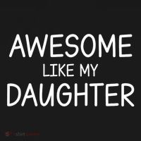 Fathers Day Gift Funny Dad Awesome Like My Daughter Sweatshirt thumb 3
