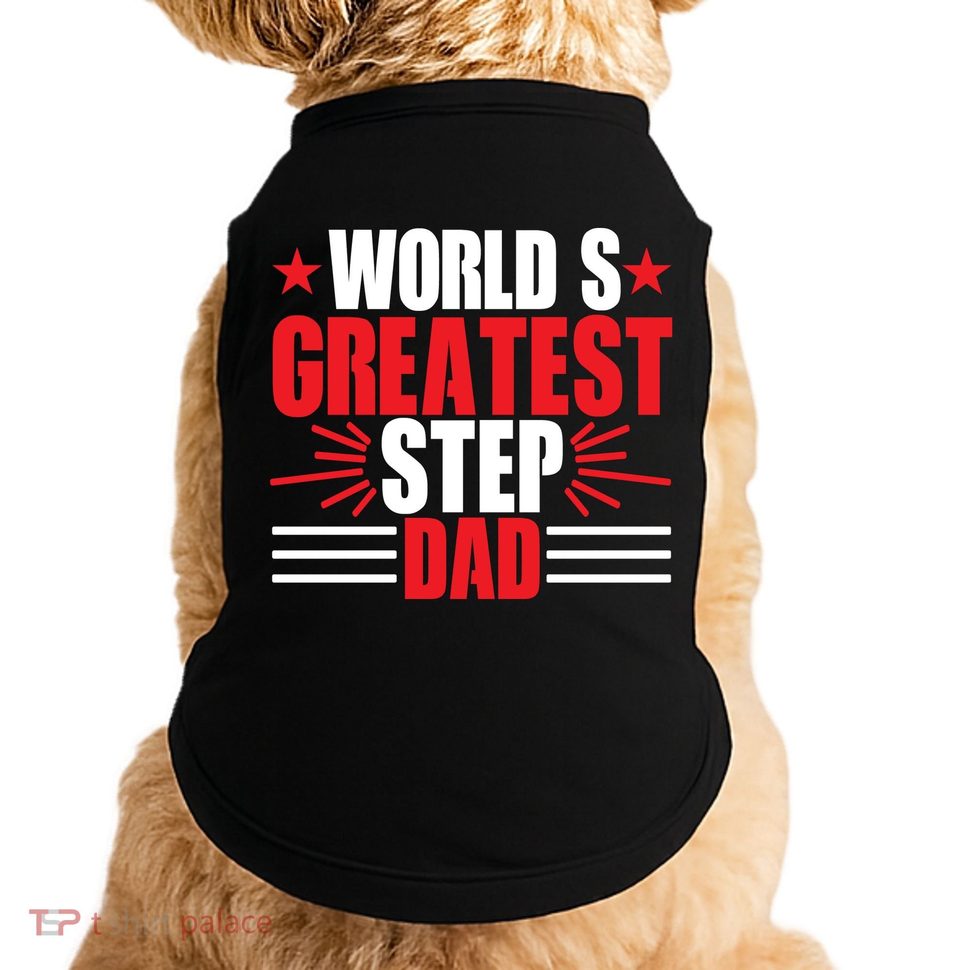 Father's Day Gift, World's Greatest Step Dad Plus Size Shirts For Dad Son Family Doggie Tank