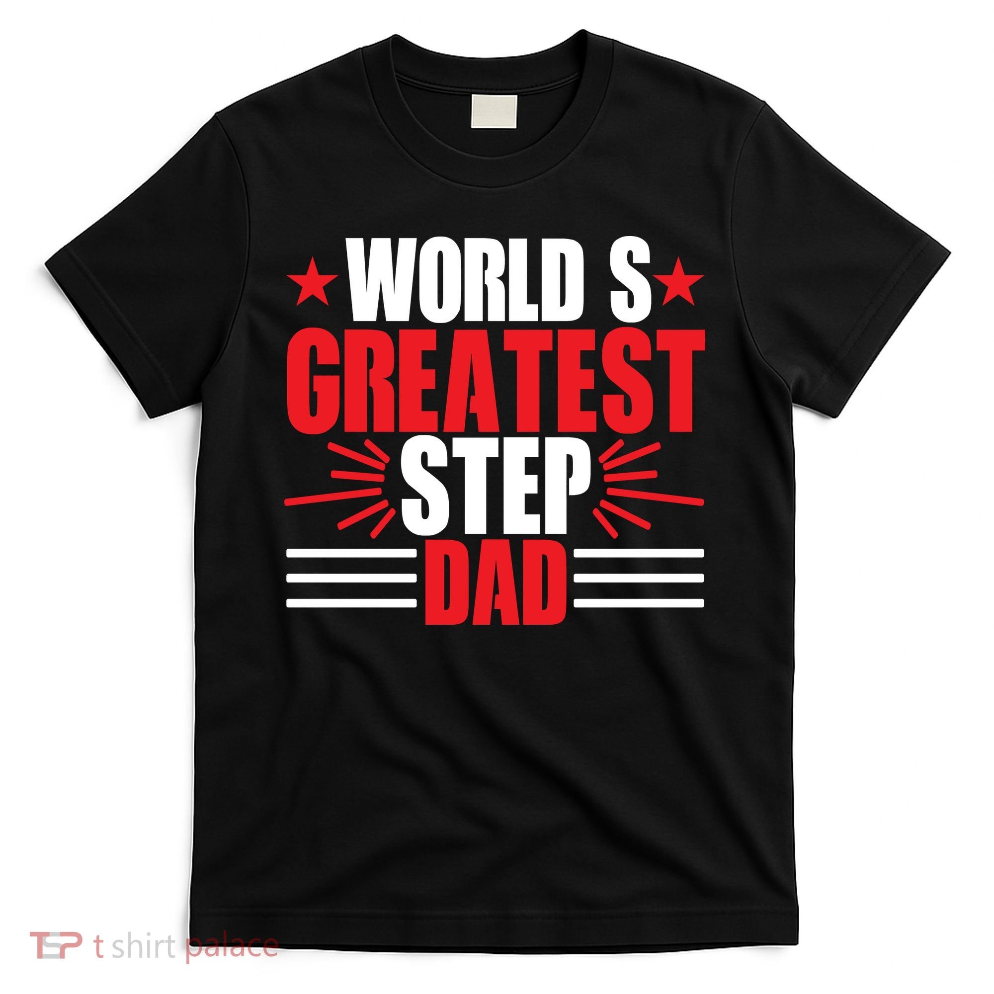 Father's Day Gift, World's Greatest Step Dad Plus Size Shirts For Dad Son Family T-Shirt