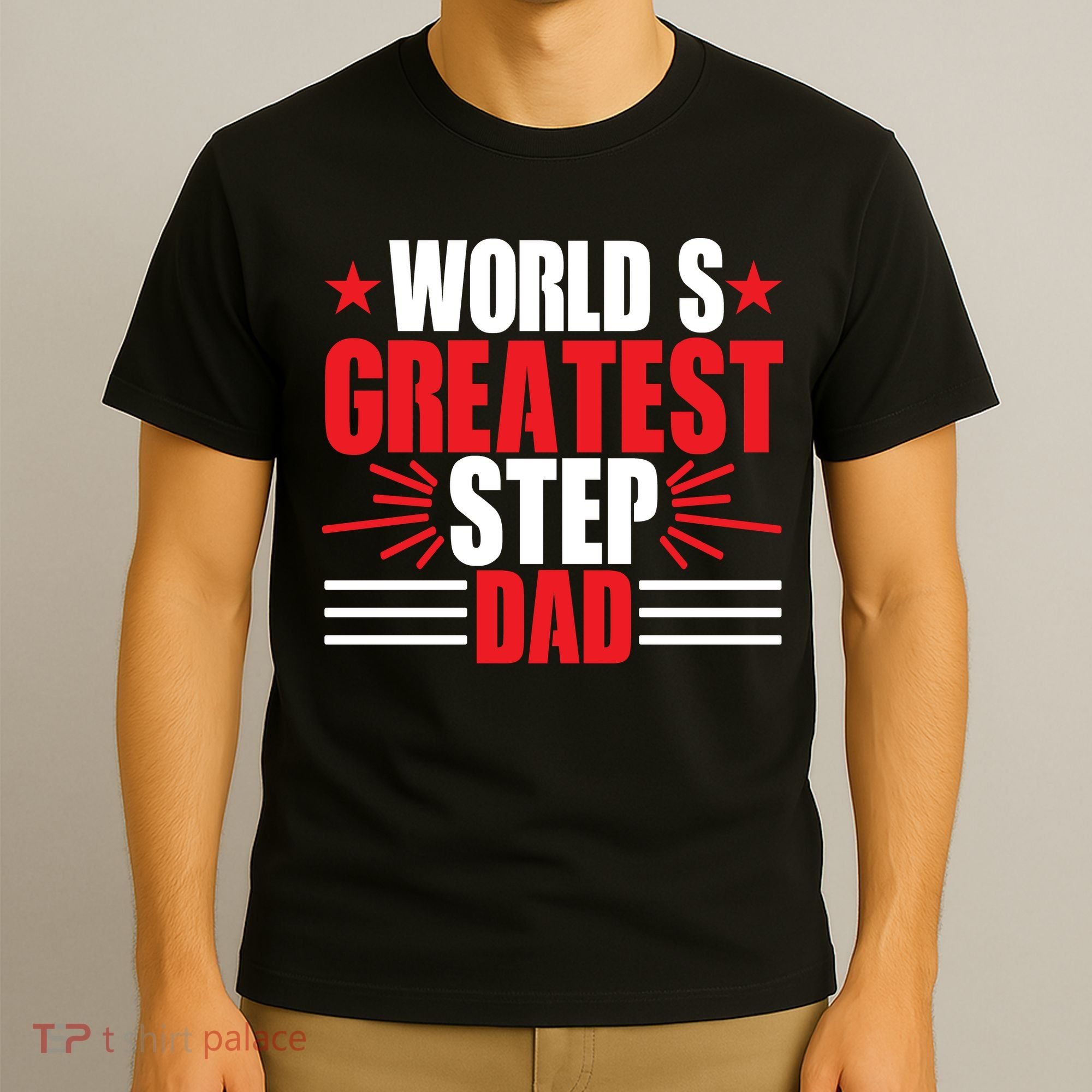 Father's Day Gift, World's Greatest Step Dad Plus Size Shirts For Dad Son Family T-Shirt