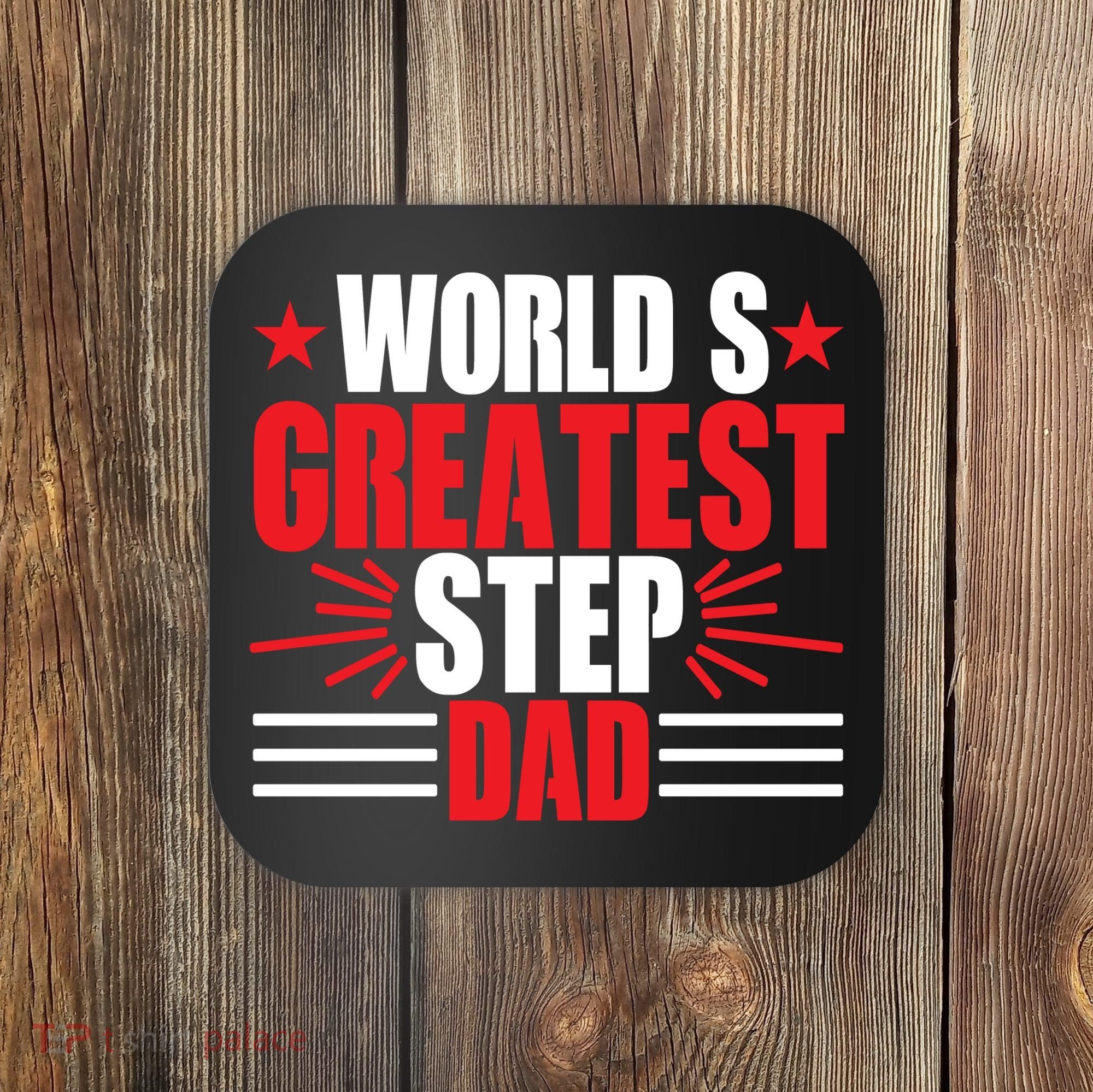 Father's Day Gift, World's Greatest Step Dad Plus Size Shirts For Dad Son Family Coaster