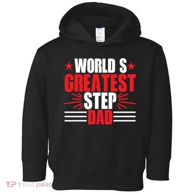 Father's Day Gift, World's Greatest Step Dad Plus Size Shirts For Dad Son Family Toddler Hoodie
