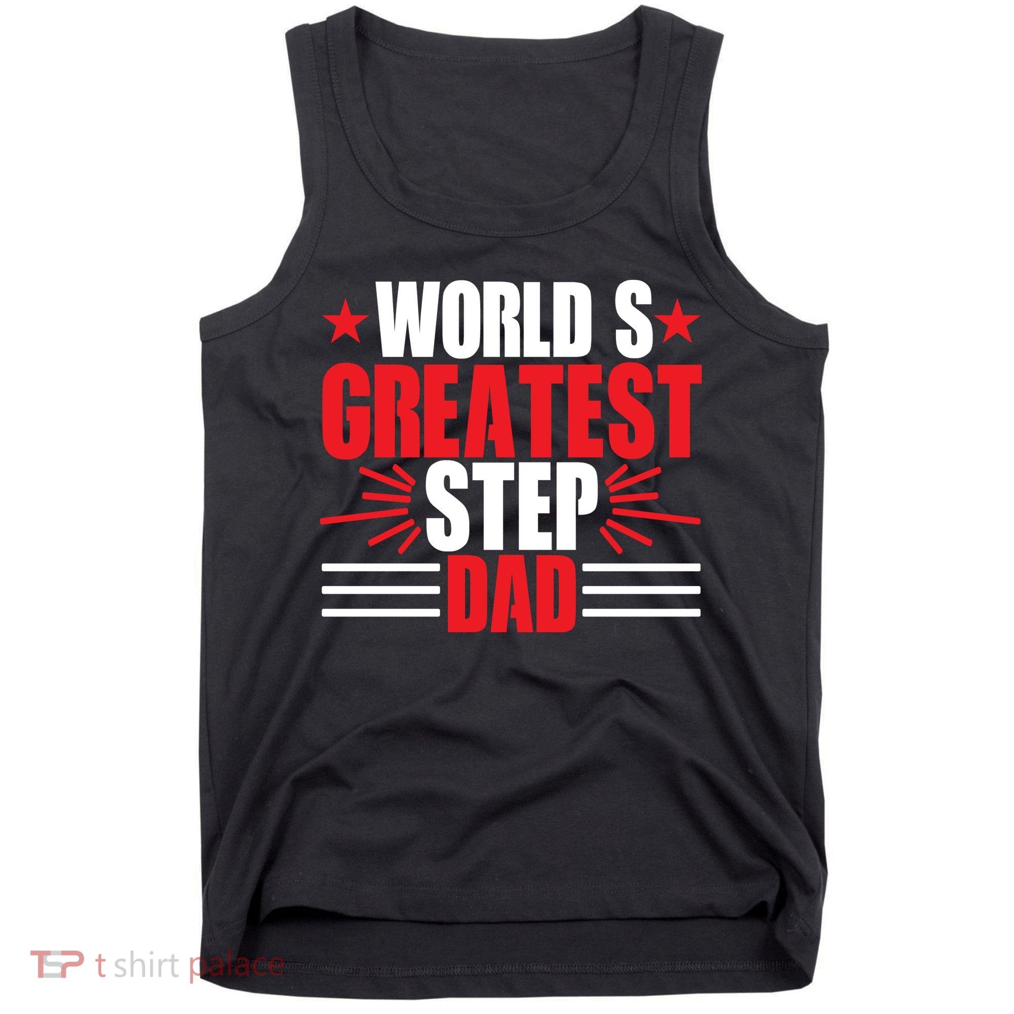 Father's Day Gift, World's Greatest Step Dad Plus Size Shirts For Dad Son Family Tank Top