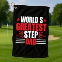 Father's Day Gift, World's Greatest Step Dad Plus Size Shirts For Dad Son Family Golf Towel thumb 1