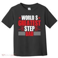 Father's Day Gift, World's Greatest Step Dad Plus Size Shirts For Dad Son Family Toddler T-Shirt thumb 0