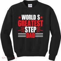 Father's Day Gift, World's Greatest Step Dad Plus Size Shirts For Dad Son Family Kids Sweatshirt thumb 0