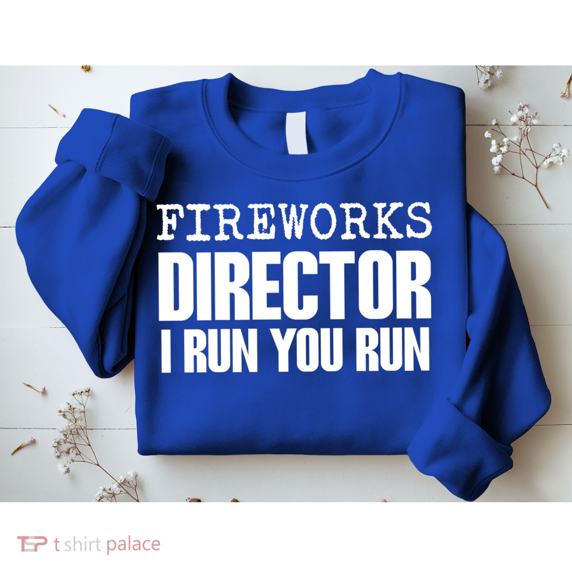 Fireworks Director Gift Sweatshirt