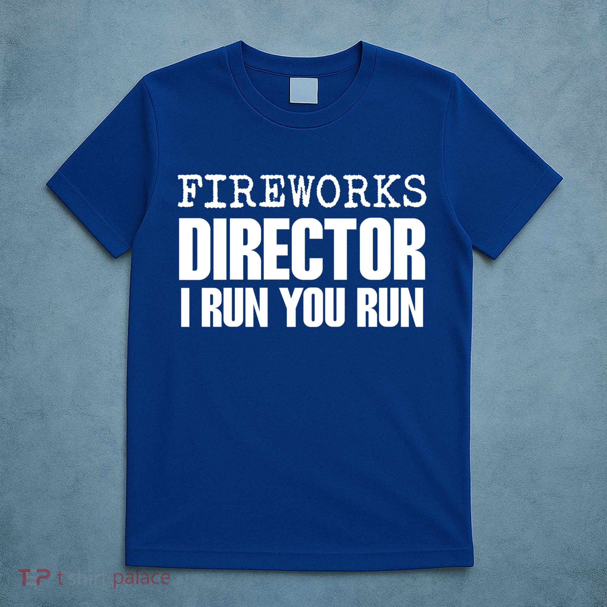 Fireworks Director Gift T-Shirt