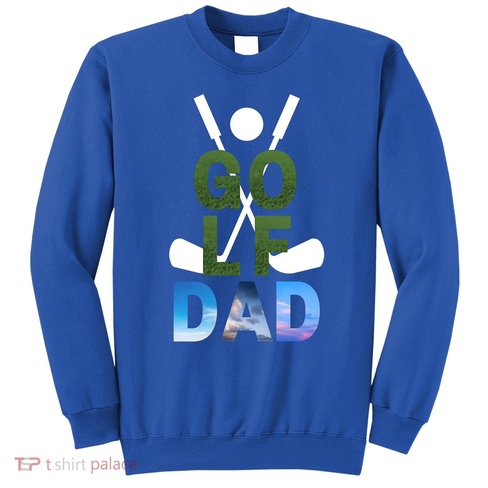 Father's Day Golf Dad Gift For Dad Sweatshirt