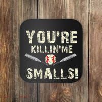 Funny Dad Gift YouRe Killing Me Smalls Dad And Child Coaster thumb 0