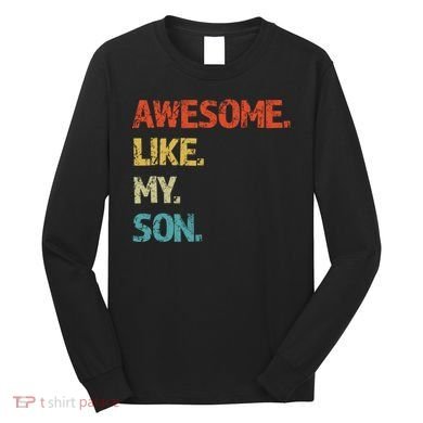 Fathers Day Gift Funny Dad Long Sleeve Shirt