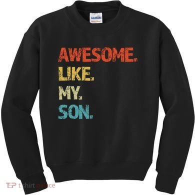 Fathers Day Gift Funny Dad Kids Sweatshirt