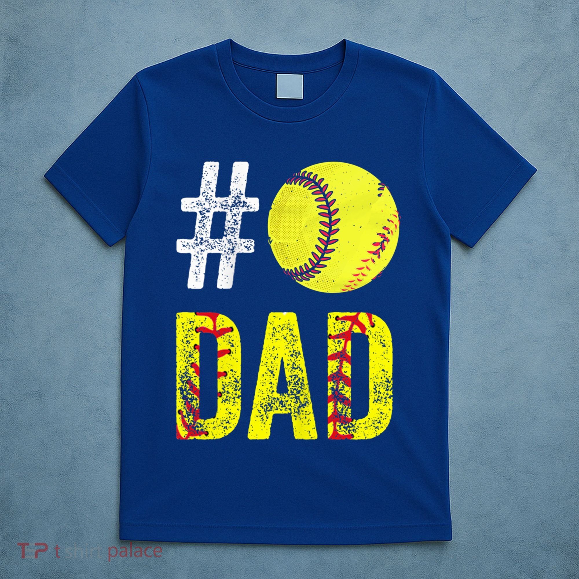 Fathers Day Gift Number One Softball Dad Cute Gift T-Shirt