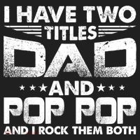 Father's Day Gift I Have Two Titles Dad And Pop Pop Grandpa Gift Women's Sweatshirt thumb 2