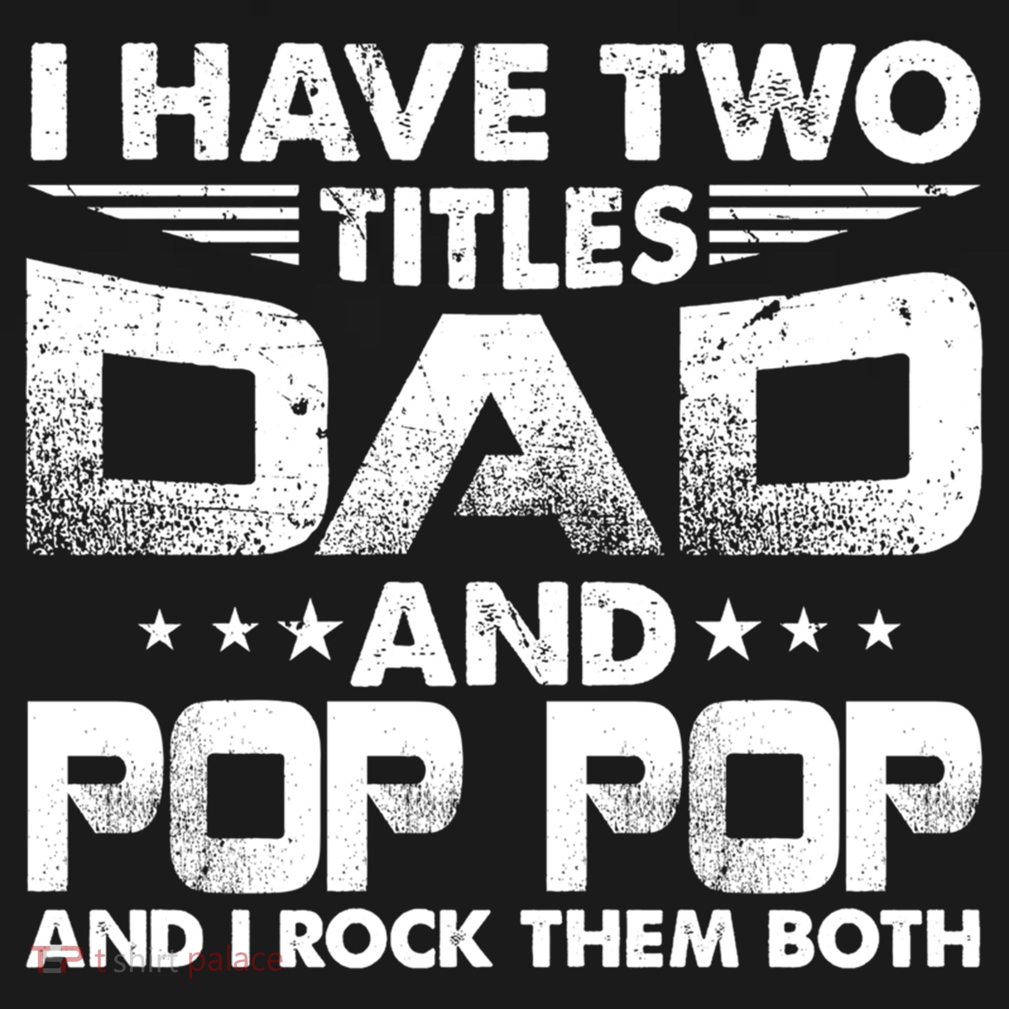 Father's Day Gift I Have Two Titles Dad And Pop Pop Grandpa Gift Women's Hoodie
