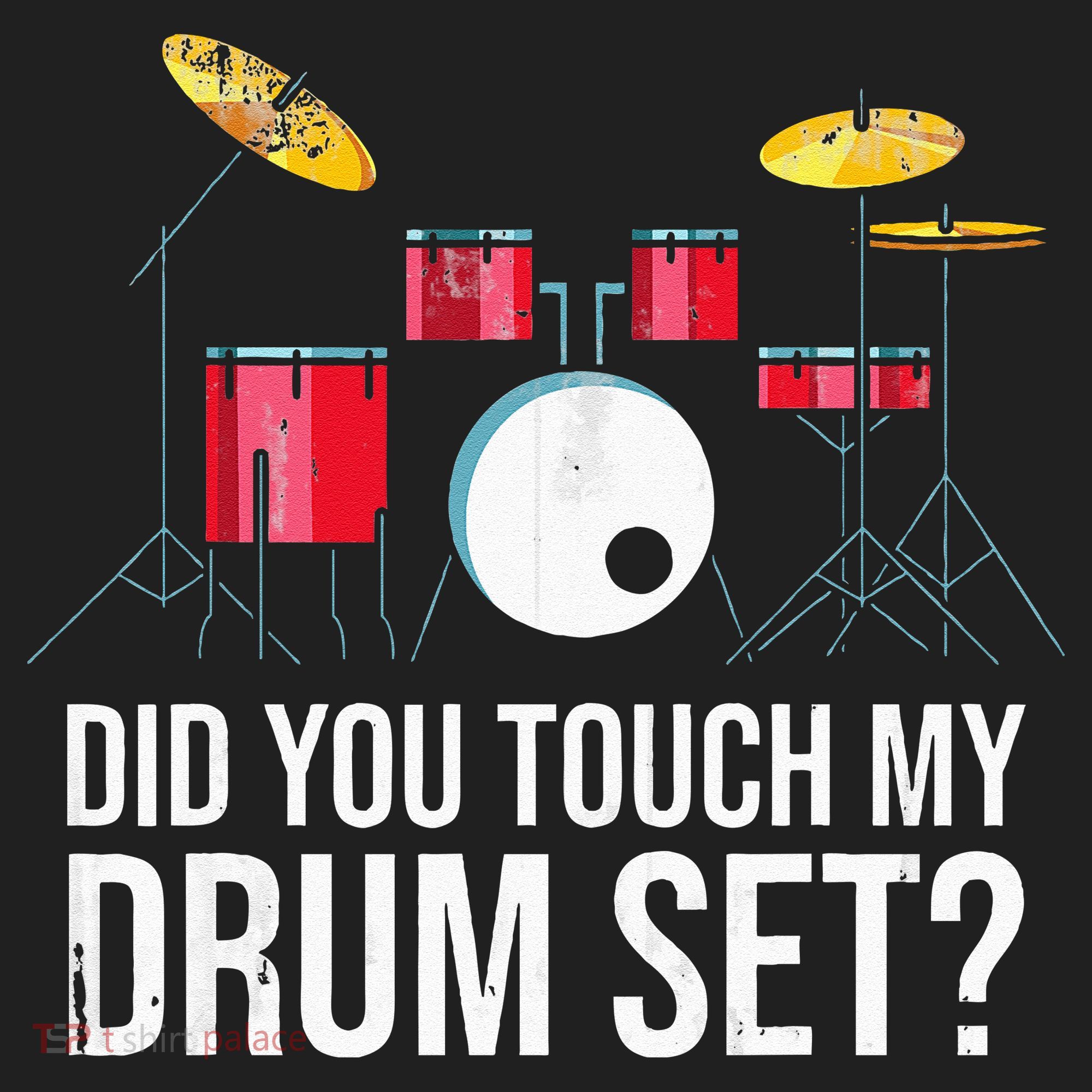 Funny Drummer Gift Did You Touch My Drum Set Drums Women's Sweatshirt