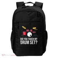 Funny Drummer Gift Did You Touch My Drum Set Drums Backpack thumb 0