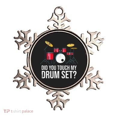 Funny Drummer Gift Did You Touch My Drum Set Drums Ornament