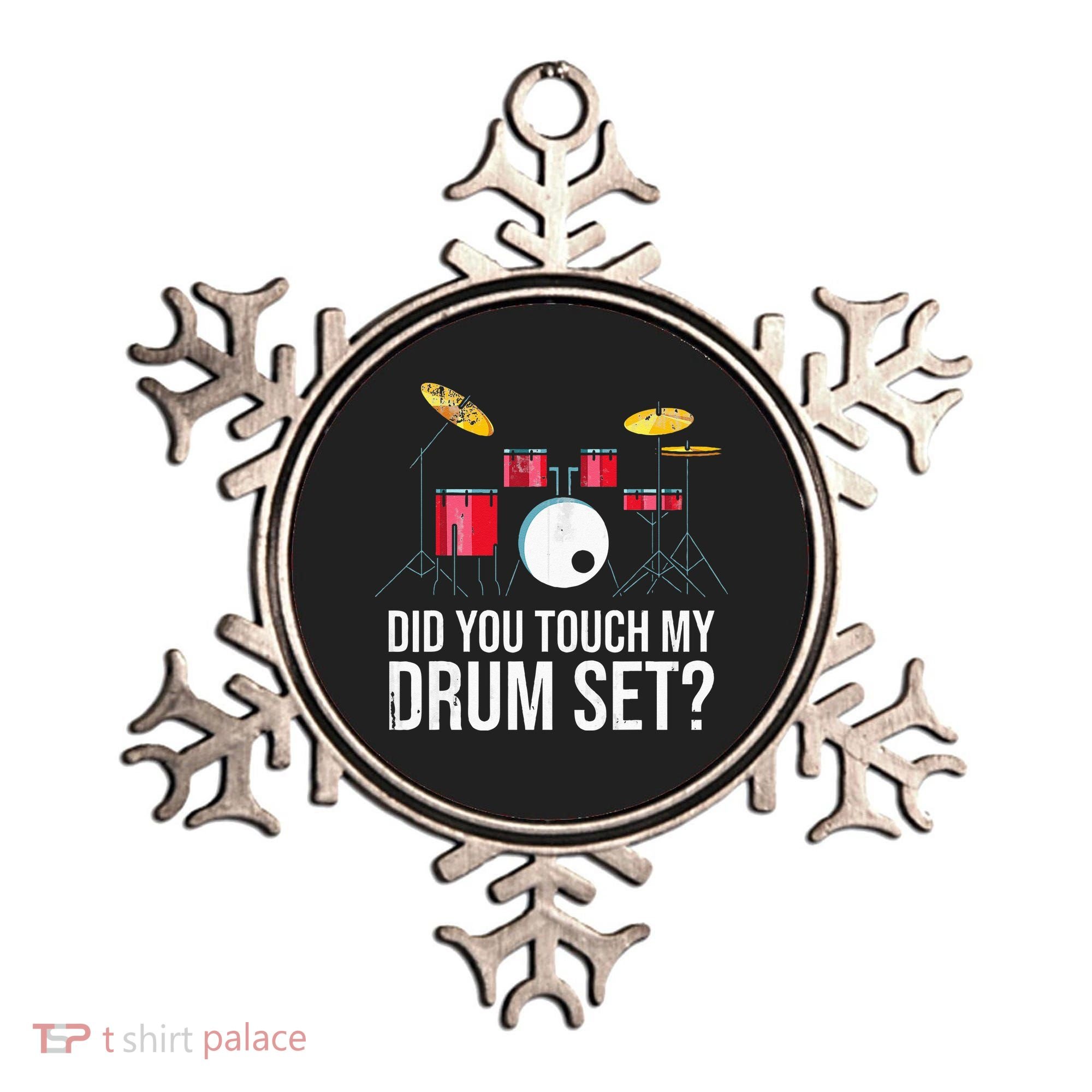 Funny Drummer Gift Did You Touch My Drum Set Drums Ornament