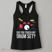 Funny Drummer Gift Did You Touch My Drum Set Drums Women's Tank Top thumb 3