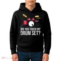 Funny Drummer Gift Did You Touch My Drum Set Drums Kids Hoodie thumb 4
