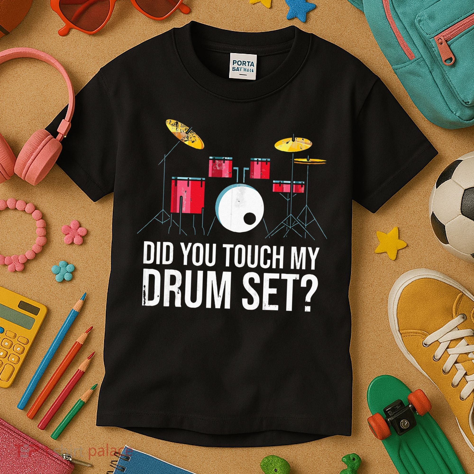 Funny Drummer Gift Did You Touch My Drum Set Drums Kids T-Shirt