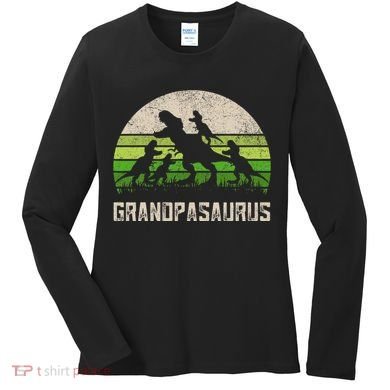 Fathers Day Grandpa Grandpasaurus Dinosaur Women's Long Sleeve Shirt