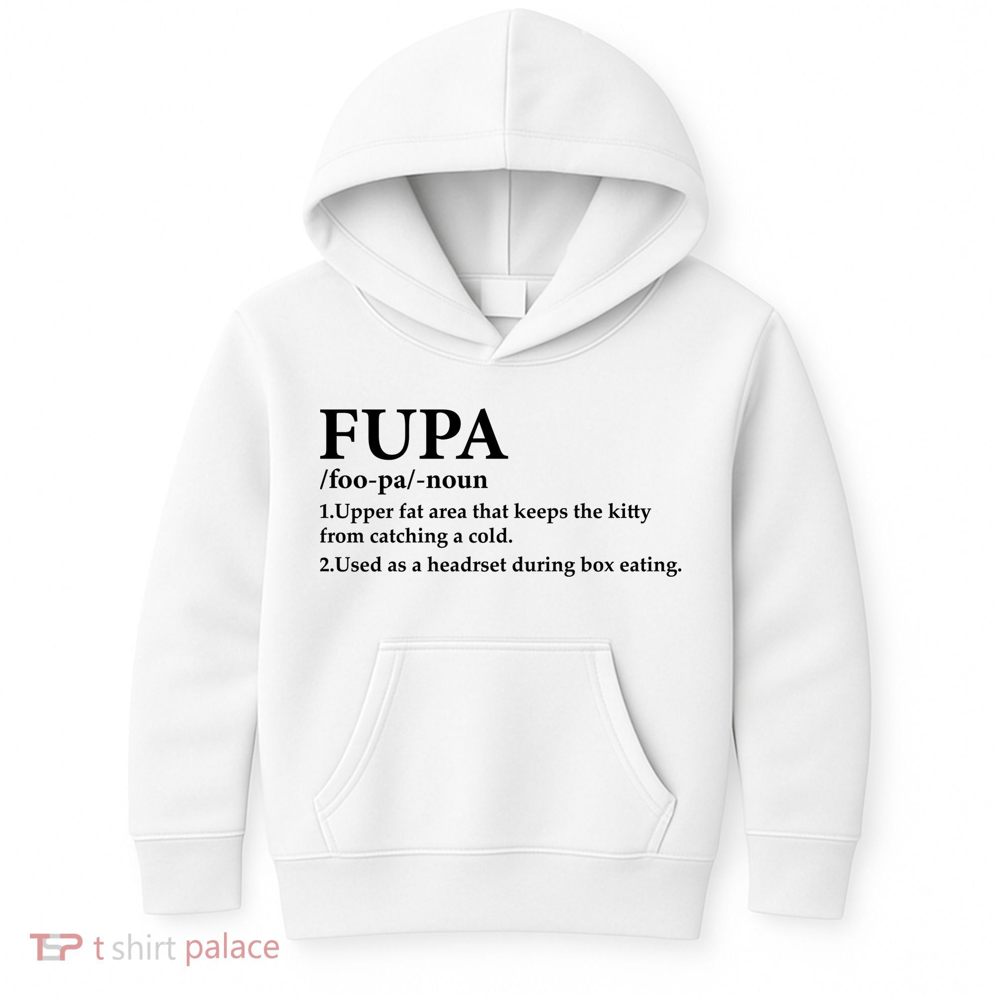 Fupa Definition Gift , FUPA Defined ,Fupa Definition Dad Gift, Mature Living My Kids Hoodie