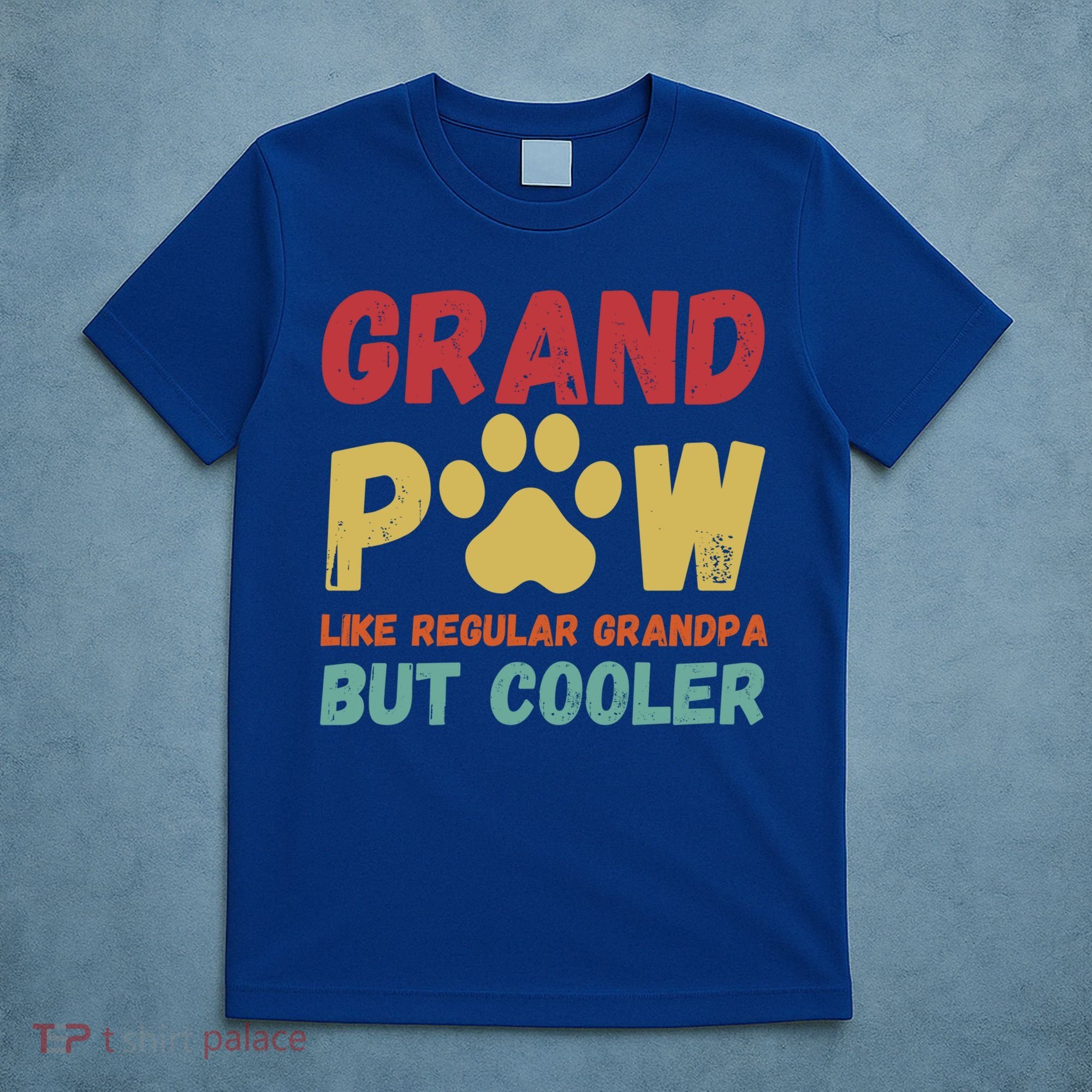 Fathers Day Gift Grandpaw Like Regular Grandpa But Cooler Cute Gift T-Shirt